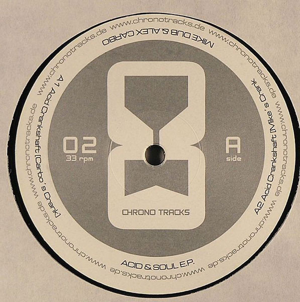 Mike Dub & Alex Carbo - Acid & Soul E.P. | Chrono Tracks (CRO 002-12)