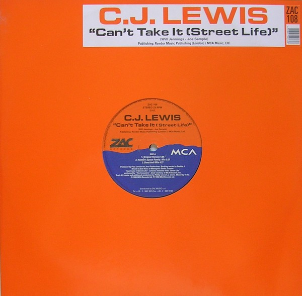 CJ Lewis - Can't Take It (Street Life) | MCA Records (ZAC 108)