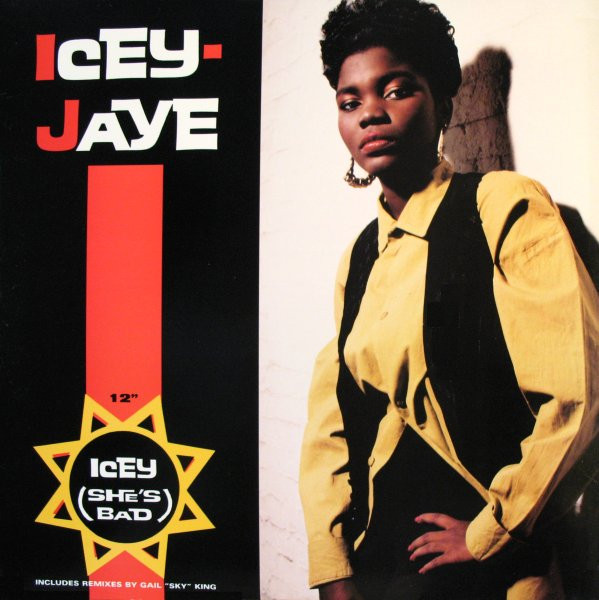 Icey Jaye - Icey (She's Bad) | Arista (AD1-9879) Icey Jaye - Icey (She's Bad) | Arista (AD1-9879)