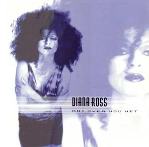 Diana Ross - Not Over You Yet | EMI (12EMDJ 553)