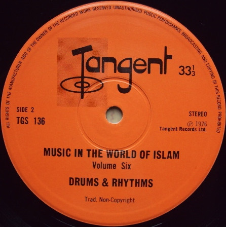Various - الموسيقى في العالم الإسلامي: الإيقاعات والطبول = Music In The World Of Islam, 6: Drums & Rhythms | Tangent Records (TGS 136) - 4