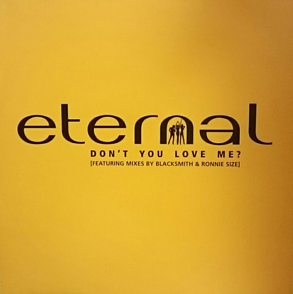 Eternal - Don't You Love Me? | EMI United Kingdom (12EMDJX 465)