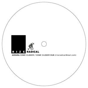 Azzara - Come Closer | Rize Radical (RIZE 001)