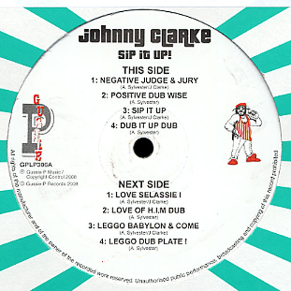 Johnny Clarke - Sip It Up! (Sip A Cup Showcase Vol. 6) | Gussie P Records (GPLP306) - 3