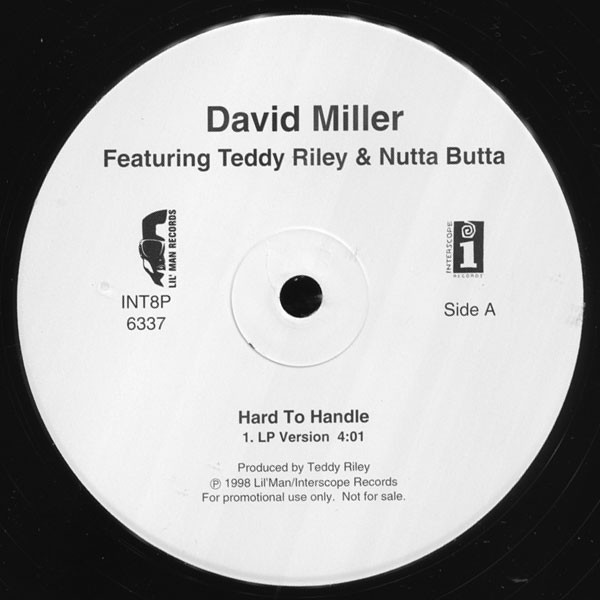 David Miller Featuring Teddy Riley & Nutta Butta - Hard To Handle | Interscope Records (INT8P 6337)