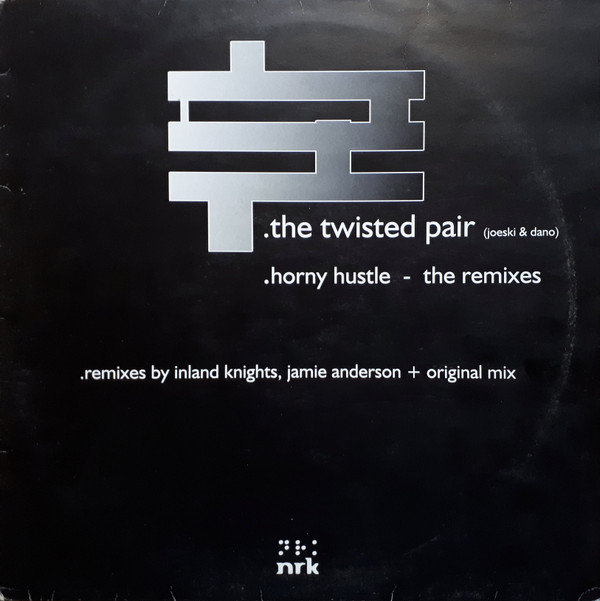 Twisted Pair - Horny Hustle (Remixes) | NRK Sound Division (NRK 046)