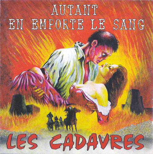 Les Cadavres - Autant En Emporte Le Sang | Bond Age (BRCD 96128)