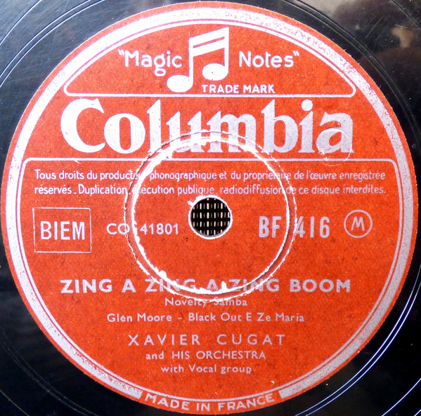 Xavier Cugat And His Orchestra - Zing A Zing A Zing Boom / Mambo Negro | Columbia (BF 416)