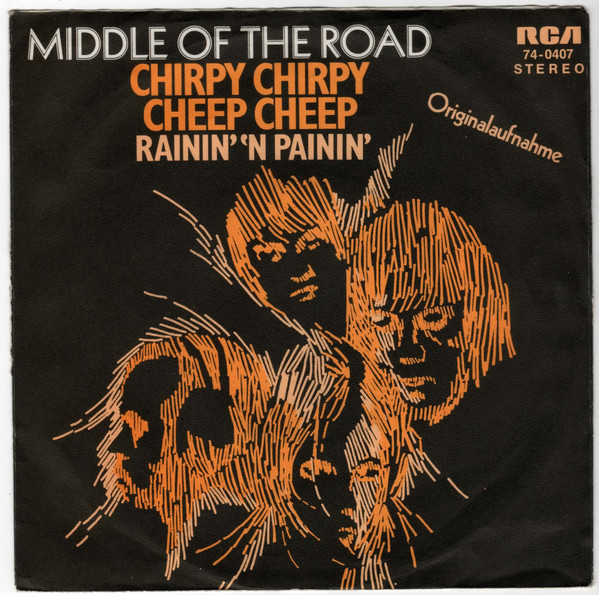 Middle Of The Road - Chirpy Chirpy Cheep Cheep | RCA Victor (74-0407)