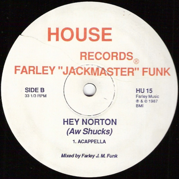 Farley "Jackmaster" Funk - Hey Norton (Aw Shucks) | House Records (HU 15) - 2