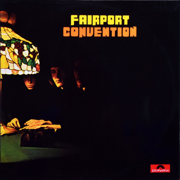 Fairport Convention - Fairport Convention | Polydor (583 035)