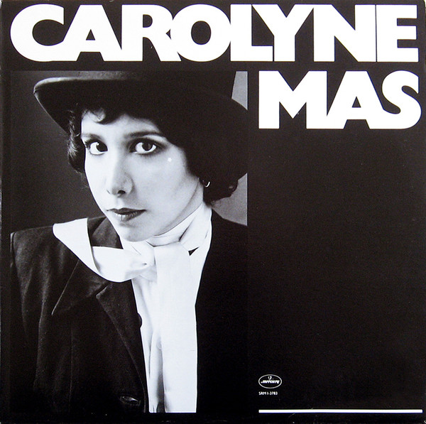 Carolyne Mas - Carolyne Mas | Mercury (SRM 1-3783)