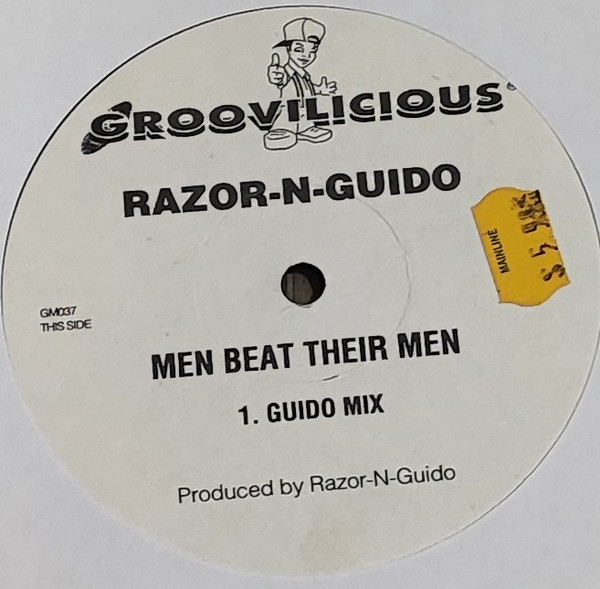 Razor N' Guido - Men Beat Their Men | Groovilicious (GM037)