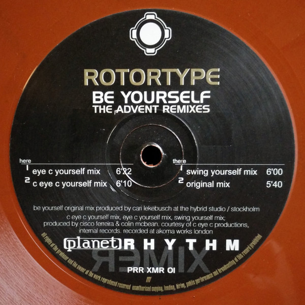 Rotortype - Be Yourself (The Advent Remixes) | Planet Rhythm Records (PRR XMR 01)