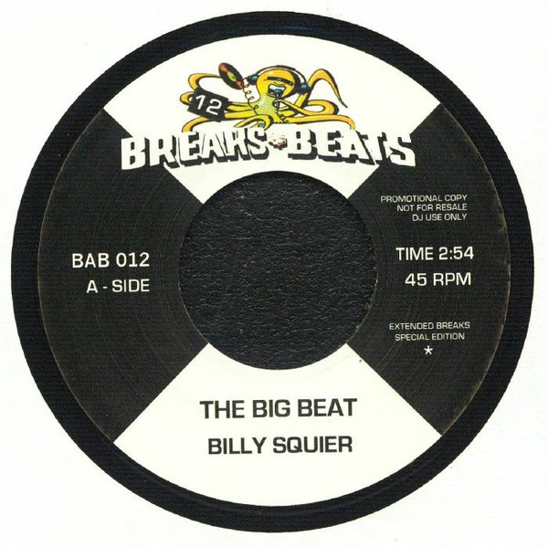 Billy Squier / Le Pamplemousse - The Big Beat / Gimmie What You Got | Breaks & Beats (BAB 012) - main