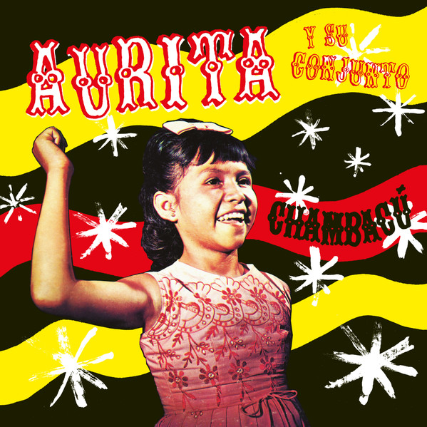 Aurita Castillo Y Su Conjunto - Chambacú | Mississippi Records (MRI-131) - main