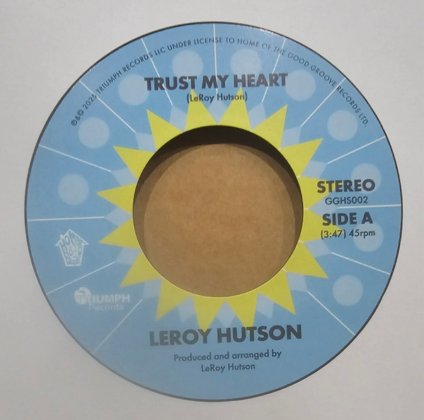Leroy Hutson - Trust My Heart / I'll Be There, I'll Still Care | Home Of The Good Groove (GGHS002)