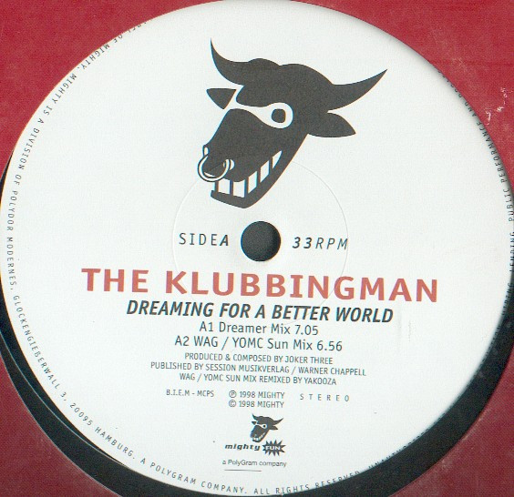 The Klubbingman - Dreaming For A Better World | Mighty Fun (M1006-1)