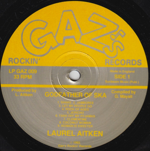 Laurel Aitken - Godfather Of Ska | Gaz's Rockin' Records (LP GAZ 009) - 3 Laurel Aitken - Godfather Of Ska | Gaz's Rockin' Records (LP GAZ 009) - 3