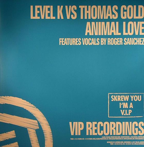 Level K vs. Thomas Gold - Animal Love | VIP Recordings (vip001) - 3