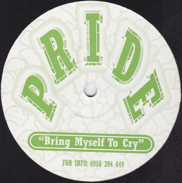 Unknown Artist - Bring Myself To Cry | Pride (PRIDE 001) - main Unknown Artist - Bring Myself To Cry | Pride (PRIDE 001) - main
