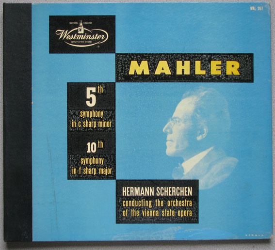 Gustav Mahler , Hermann Scherchen Conducting Orchester Der Wiener Staatsoper - 5th Symphony In C Sharp Minor / 10th Symphony In F Sharp Major | Westminster (WAL 207)
