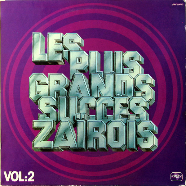 Various - Les Plus Grands Succès Zaïrois Vol. 2 | Sonafric (SAF 50043)