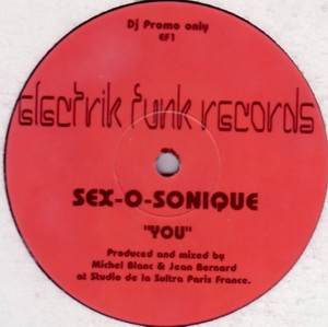 Sex-O-Sonique - You / Get Loose | Electrik Funk Records (EF1) - main