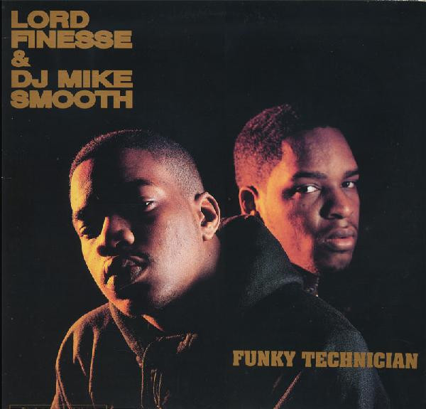 Lord Finesse & DJ Mike Smooth - Funky Technician | Wild Pitch Records (WPL 2003) Lord Finesse & DJ Mike Smooth - Funky Technician | Wild Pitch Records (WPL 2003)