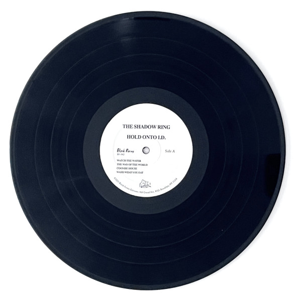 The Shadow Ring - Hold Onto I.D. | Blank Forms Editions (BF-042) The Shadow Ring - Hold Onto I.D. | Blank Forms Editions (BF-042)