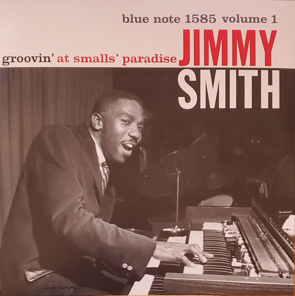 Jimmy Smith - Groovin' At Smalls' Paradise (Volume 1) | Blue Note (0822929)