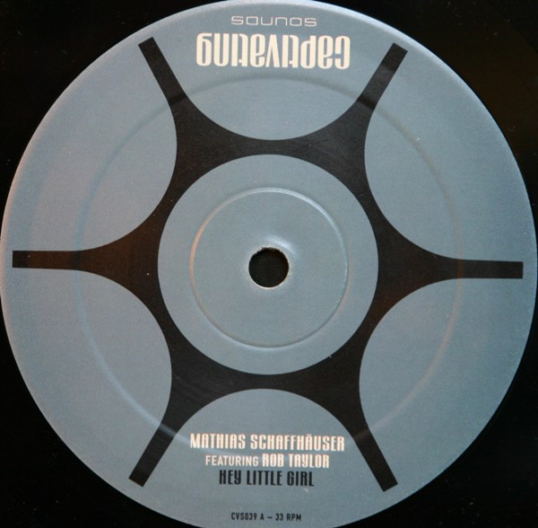 Mathias Schaffhäuser Featuring Rob Taylor - Hey Little Girl | Captivating Sounds (CVS039)
