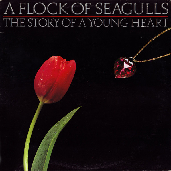 A Flock Of Seagulls - The Story Of A Young Heart | Jive (JV 6614) - main A Flock Of Seagulls - The Story Of A Young Heart | Jive (JV 6614) - main
