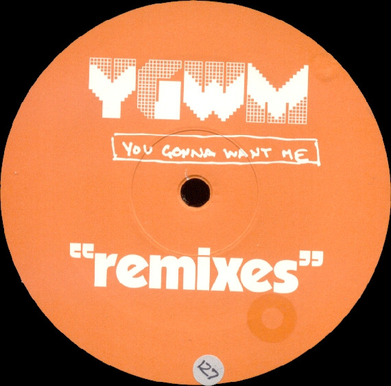 You Gonna Want Me "Remixes"