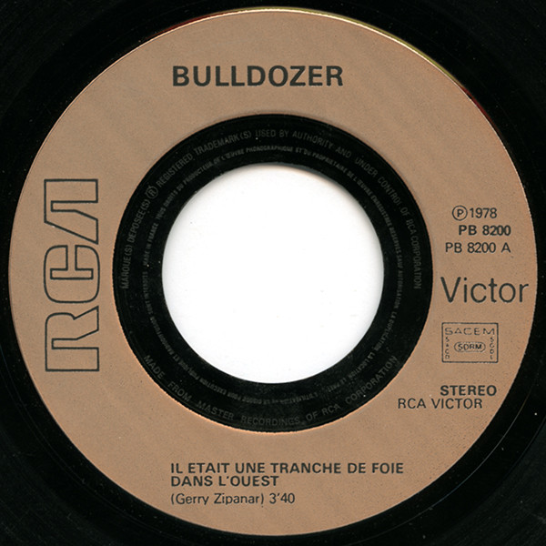Bulldozer - Il Etait Une Tranche De Foie Dans L'Ouest | RCA (PB 8200) - 3