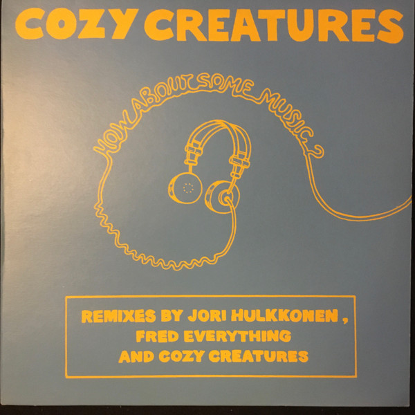 Cozy Creatures - How About Some Music? | Push & Pull (PP 019)