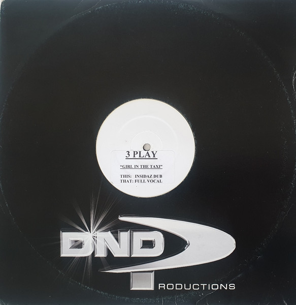 3 Play Crew - Girl In The Taxi | DND Productions (DNDP-2008) - main