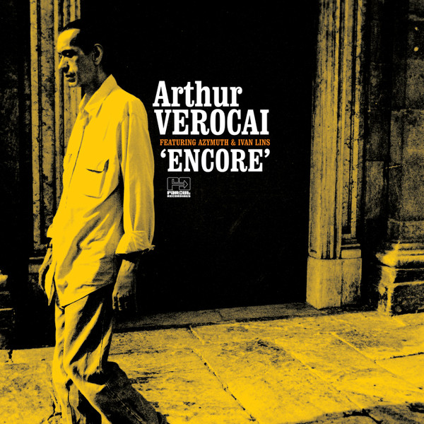 Arthur Verocai  &  Azymuth  &  Ivan Lins - Encore | Far Out Recordings (FARO 122LPX)