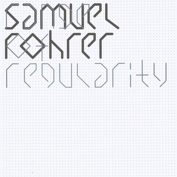 Samuel Rohrer – Range Of Regularity vinyl cover
