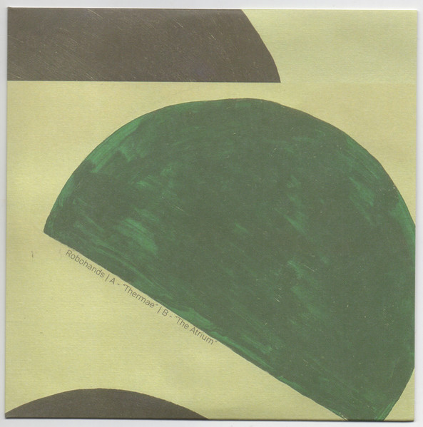 Robohands - Thermae / The Atrium | Bastard Jazz Recordings (BJ740)