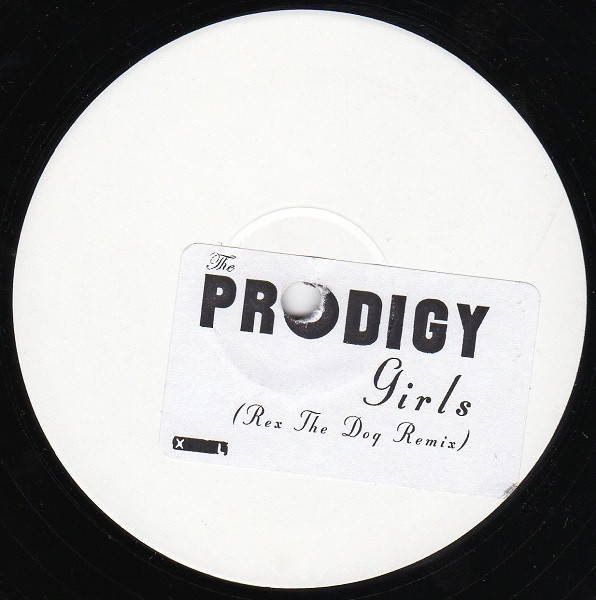 The Prodigy - Girls (Rex The Dog Remix) | XL Recordings (XLT 202)