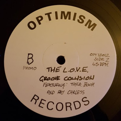 Groove Collision Featuring Ray Carless & Taka Boom - The L.O.V.E. | Optimism Records (OPT 12012) - 2 Groove Collision Featuring Ray Carless & Taka Boom - The L.O.V.E. | Optimism Records (OPT 12012) - 2