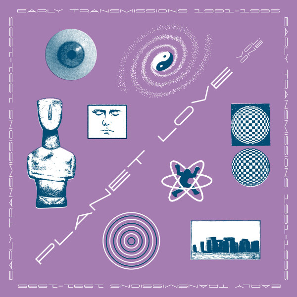 Various - Planet Love Vol. One - Early Transmissions 1991​-​1995 | Safe Trip (ST 021-1 LP) - main