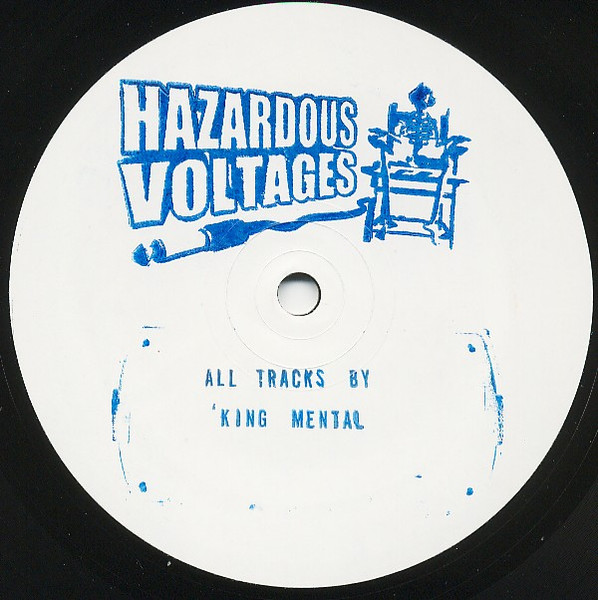 'King Mental - Hazardous Voltages 03 | Hazardous Voltages (Hazardous Voltages 03)