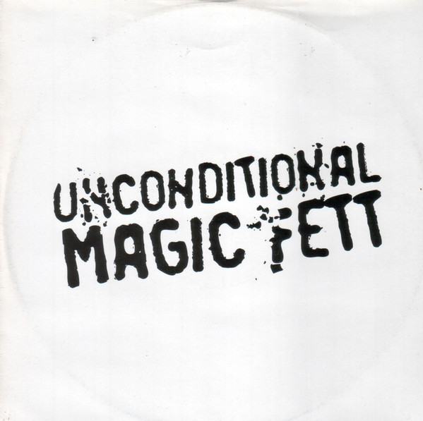 Unconditional - Magic Fett | Spotsound Records (SSR 299010)