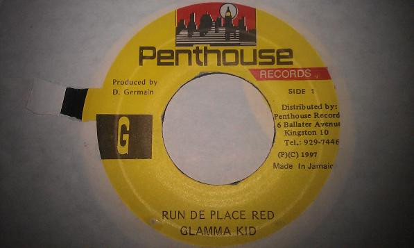Glamma Kid - Run de Place Red | Penthouse Records (none) - 2 Glamma Kid - Run de Place Red | Penthouse Records (none) - 2
