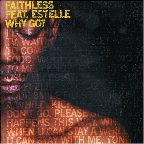 Faithless Feat. Estelle - Why Go? | Cheeky Records (828766992915) - main
