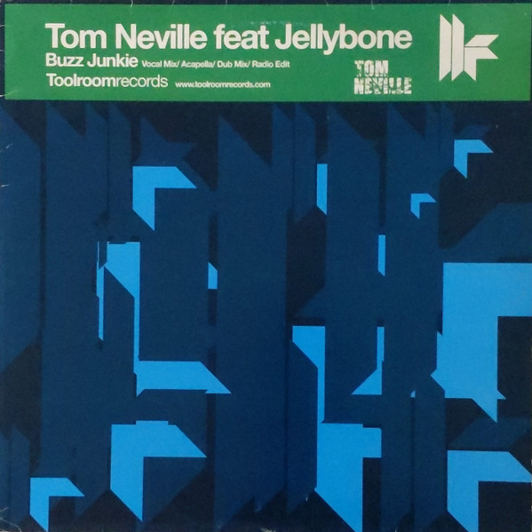 Tom Neville Feat Jellybone - Buzz Junkie | Toolroom Records (TOOL009)
