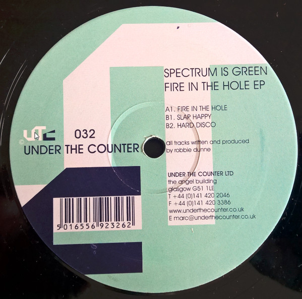Spectrum Is Green - Fire In The Hole EP | Under The Counter (UTC 032) - main