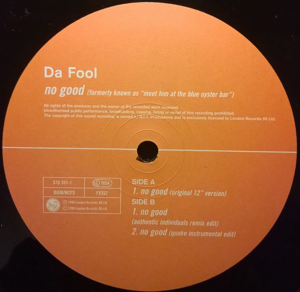 Da Fool - No Good (Formerly Known As "Meet Him At The Blue Oyster Bar") | FFRR (FX352) - 3